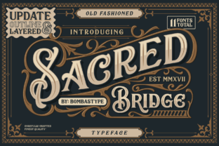 Discover the Elegance of Sacred Bridge Family Font