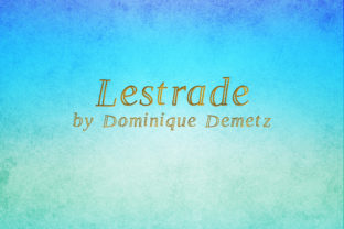 Lestrade: A Decorative Display Font for Creative Makers