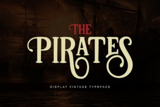 Transform Your Brand with the Vintage Charm of Pirates Font